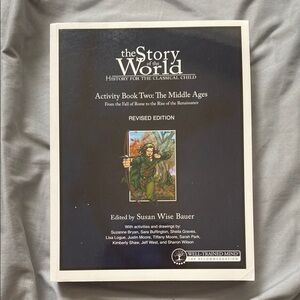 The Story of the World: Activity Book Two